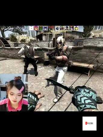CSGO 暴躁小老妹视频 :看她如何在游戏中暴走全场