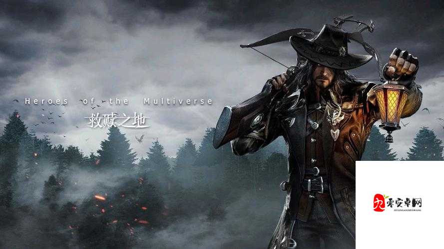 救赎之地范海辛强度大揭秘,他究竟有多强?